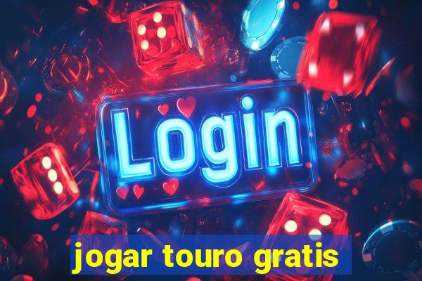 jogar touro gratis